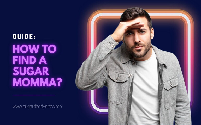 How to Find a Sugar Momma?