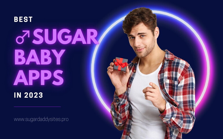 Male Sugar Baby Apps 2025 — Hot Sugar Babies Seek Rich Sugar Daddies